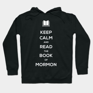 Keep Calm | Book of Mormon LDS Hoodie